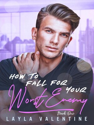 cover image of How to Fall For Your Worst Enemy, #1